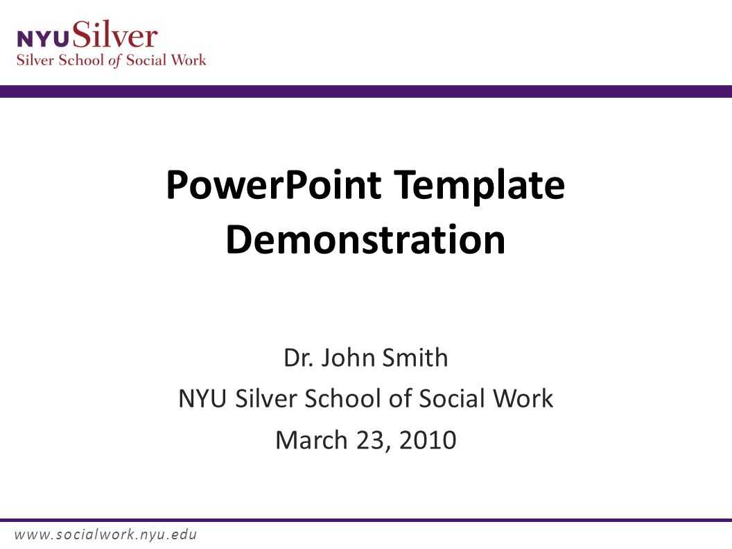 Powerpoint Template Demonstration Dr. John Smith Nyu Silver Inside Nyu Powerpoint Template