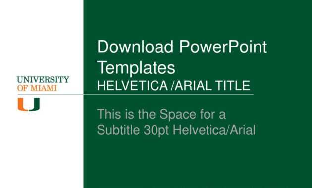 Ppt - Download Powerpoint Templates Helvetica /arial Title inside University Of Miami Powerpoint Template