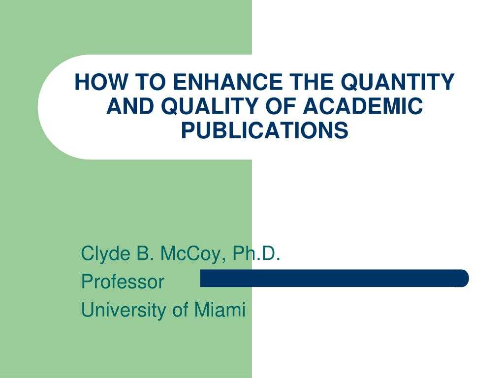 Ppt – How To Enhance The Quantity And Quality Of Academic Throughout University Of Miami Powerpoint Template