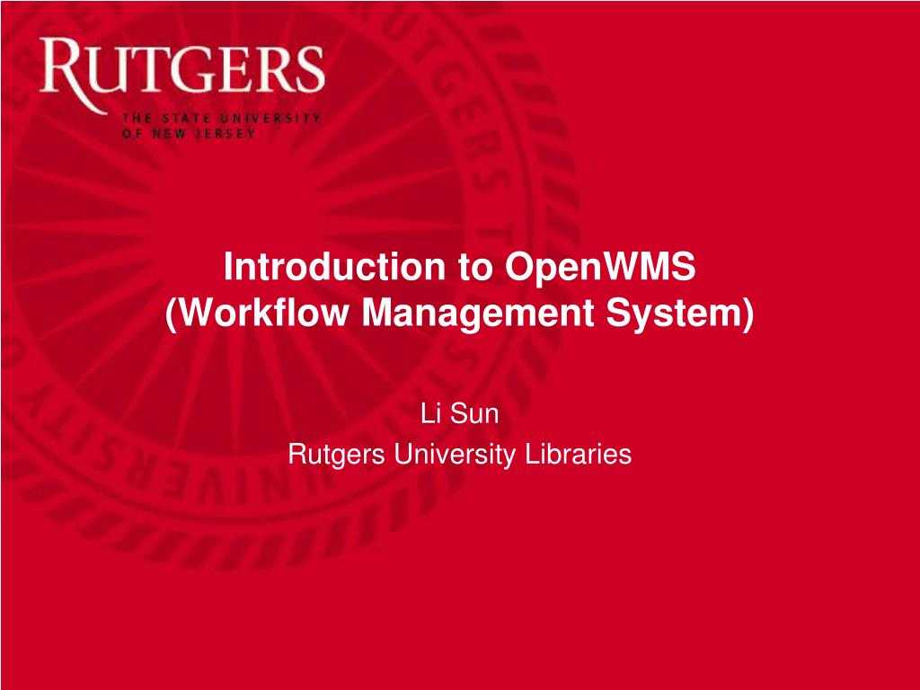 Ppt - Introduction To Openwms (Workflow Management System With Regard To Rutgers Powerpoint Template